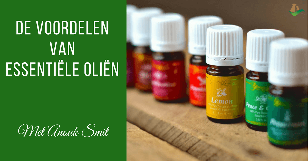 De Voordelen van Essentiele Oliën